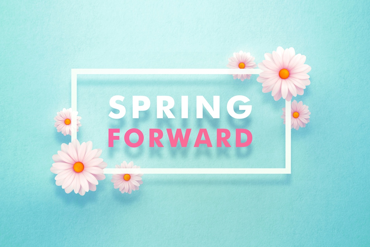 Daylight Savings, Spring Forward, Spring Ahead